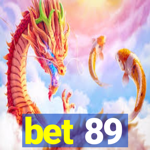 bet 89